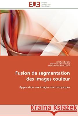 Fusion de segmentation des images couleur Collectif 9783841788986 Editions Universitaires Europeennes