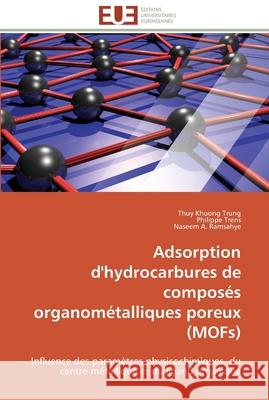 Adsorption d'hydrocarbures de composés organométalliques poreux (mofs) Collectif 9783841789129 Editions Universitaires Europeennes
