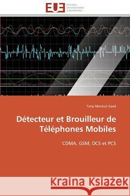 Détecteur Et Brouilleur de Téléphones Mobiles Saad-T 9783841791306