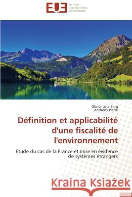 Définition Et Applicabilité d'Une Fiscalité de l'Environnement Collectif 9783841791788