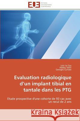 Evaluation Radiologique D Un Implant Tibial En Tantale Dans Les Ptg Collectif 9783841792976
