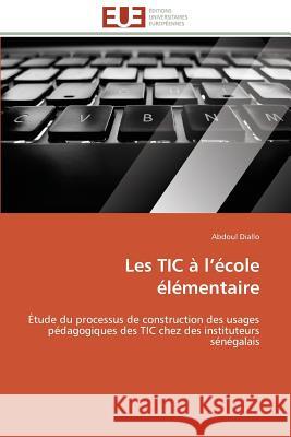 Les Tic À L École Élémentaire Diallo-A 9783841793379