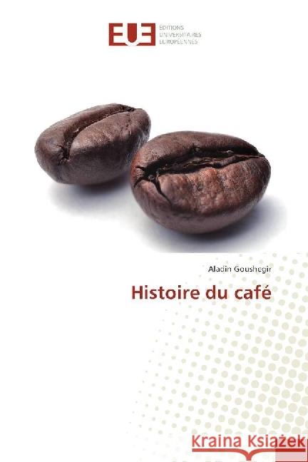 Histoire du café Goushegir, Aladin 9783841793829