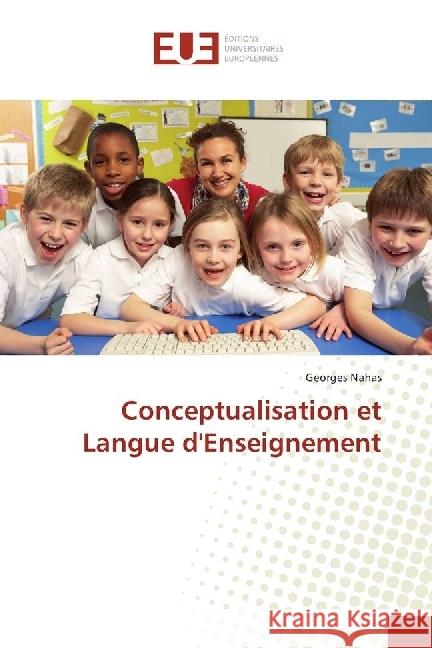 Conceptualisation et Langue d'Enseignement Nahas, Georges 9783841794420 Éditions universitaires européennes