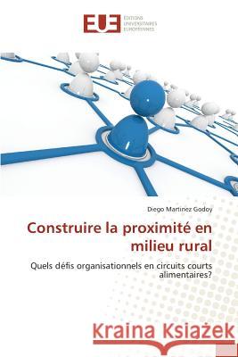 Construire La Proximité En Milieu Rural Godoy-D 9783841794451