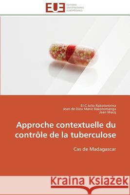 Approche Contextuelle Du Contrôle de la Tuberculose Collectif 9783841794635