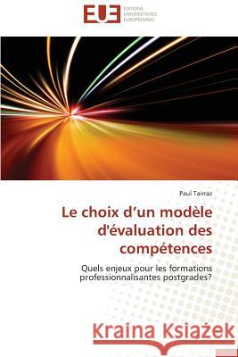 Le Choix D Un Modèle d'Évaluation Des Compétences Tairraz-P 9783841794642 Editions Universitaires Europeennes