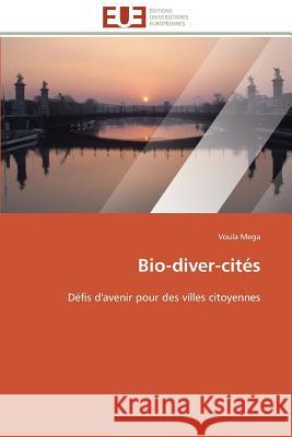 Bio-Diver-Cités Mega-V 9783841794673 Editions Universitaires Europeennes