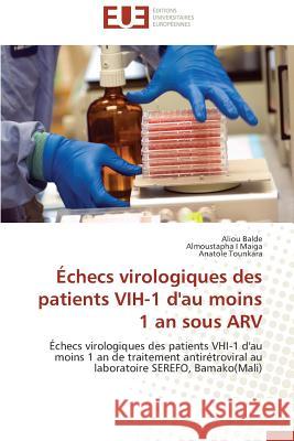 Échecs Virologiques Des Patients Vih-1 d'Au Moins 1 an Sous Arv Collectif 9783841795052 Editions Universitaires Europeennes