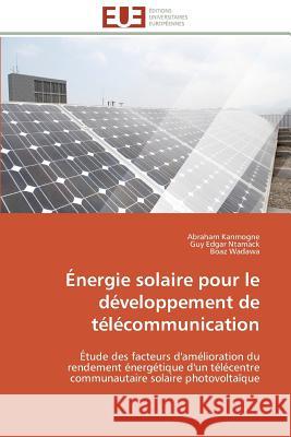 Énergie solaire pour le développement de télécommunication Collectif 9783841795533 Editions Universitaires Europeennes