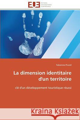 La Dimension Identitaire d'Un Territoire Picard-F 9783841795786