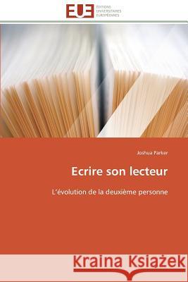 Ecrire Son Lecteur Parker-J 9783841797278