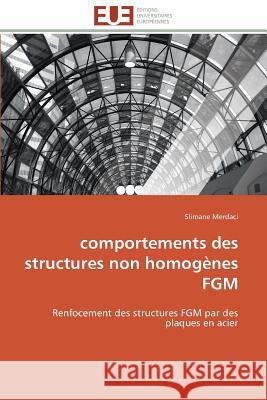 Comportements Des Structures Non Homogènes Fgm Merdaci-S 9783841797575 Editions Universitaires Europeennes