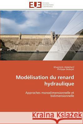 Modélisation du renard hydraulique Collectif 9783841797810 Editions Universitaires Europeennes