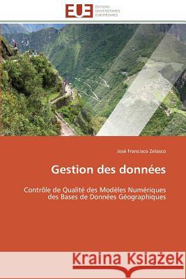 Gestion Des Données Zelasco-J 9783841798541 Editions Universitaires Europeennes