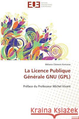 La licence publique générale gnu (gpl) Clement-Fontaine-M 9783841799623