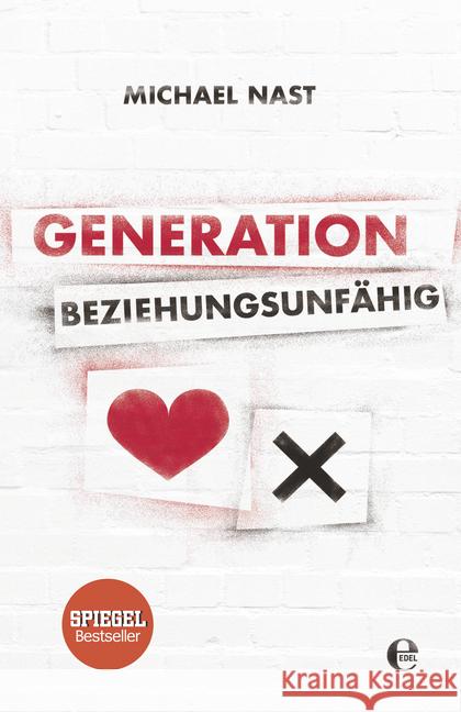 Generation Beziehungsunfähig Nast, Michael 9783841904065