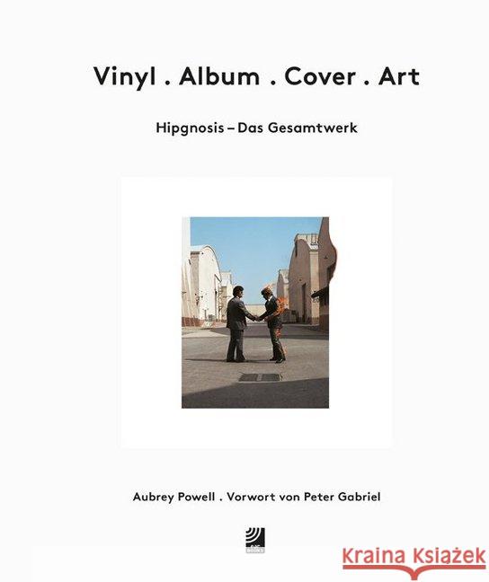 Vinyl - Album - Cover - Art : Hipgnosis - Das Gesamtwerk. Vorwort von Peter Gabriel Powell, Aubrey 9783841906083