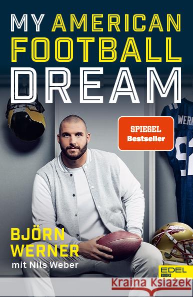 My American Football Dream Werner, Björn, Weber, Nils 9783841907356