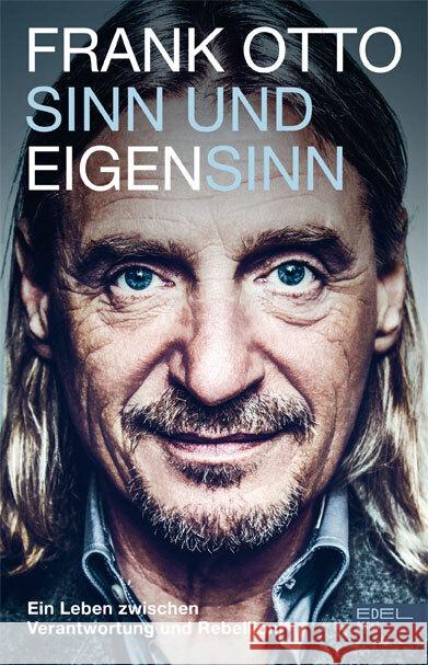 Sinn und Eigensinn Otto, Frank, Köhne, Melanie 9783841907424 Edel Books - ein Verlag der Edel Verlagsgrupp