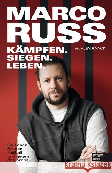 Kämpfen. Siegen. Leben. Russ, Marco, Raack, Alex 9783841907790