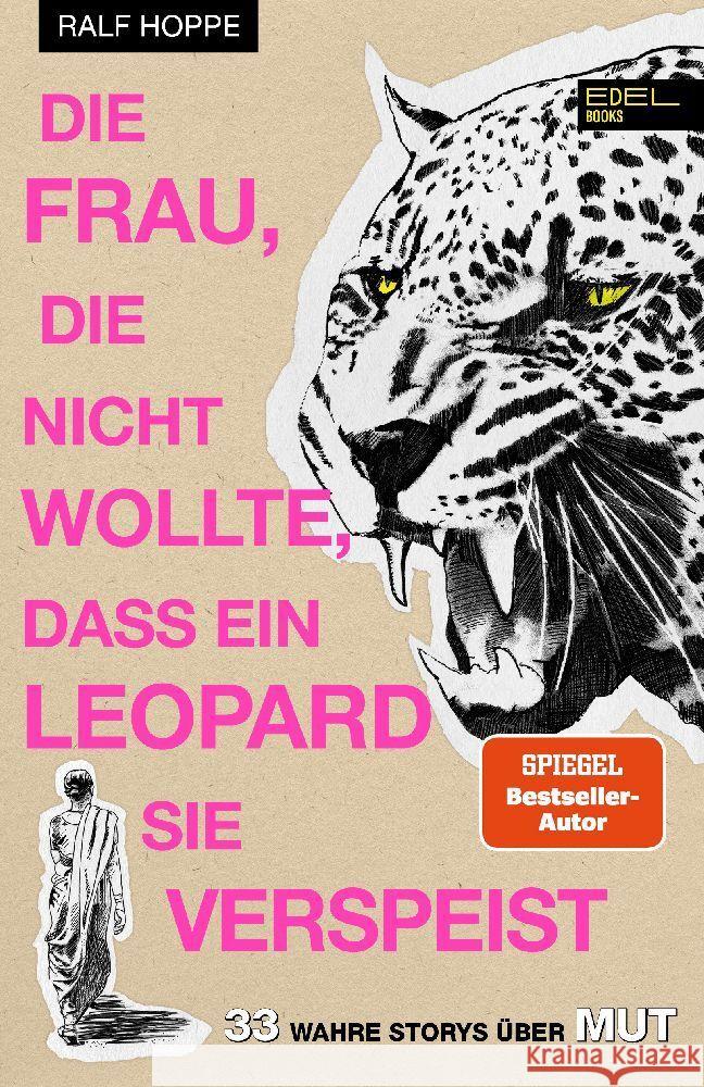 Die Frau, die nicht wollte, dass ein Leopard sie verspeist Hoppe, Ralf 9783841908629 Edel Books - ein Verlag der Edel Verlagsgrupp