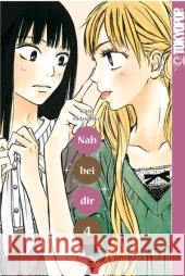 Nah bei dir - Kimi ni todoke. Bd.4 Shiina, Karuho 9783842000742