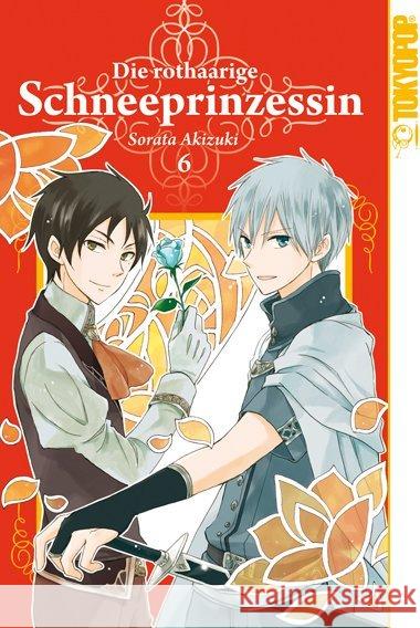 Die rothaarige Schneeprinzessin. Bd.6 Akizuki, Sorata 9783842003187 TOKYOPOP