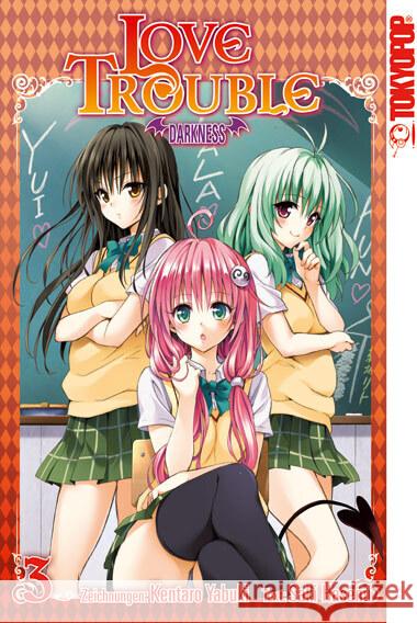 Love Trouble Darkness. Bd.3 Yabuki, Kentaro; Hasemi, Saki 9783842006362 Tokyopop