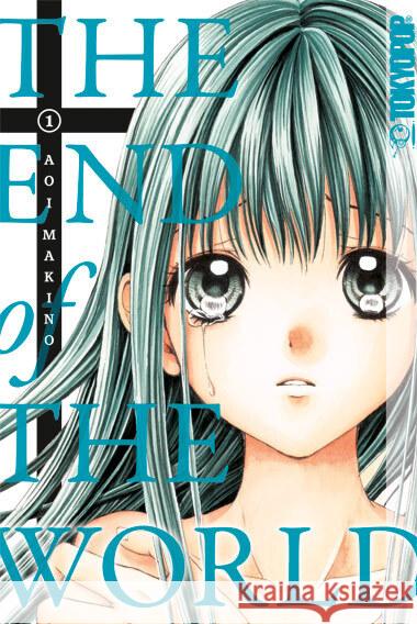 The End of the World. Bd.1 Makino, Aoi 9783842007178 Tokyopop