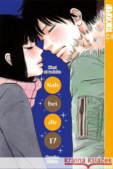 Nah bei dir - Kimi ni todoke. Bd.17 Shiina, Karuho 9783842007314