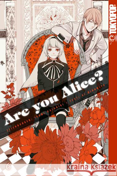 Are you Alice?. Bd.6 Ninomiya, Ai; Katagiri, Ikumi 9783842007406