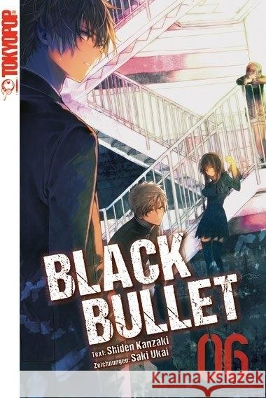 Black Bullet (Novel). Bd.6 Kanzaki, Shiden; Ukai, Saki 9783842012875 Tokyopop