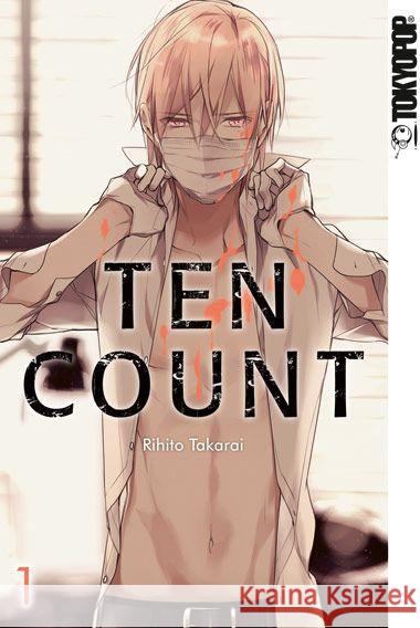 Ten Count. Bd.1 Takarai, Rihito 9783842012899 Tokyopop