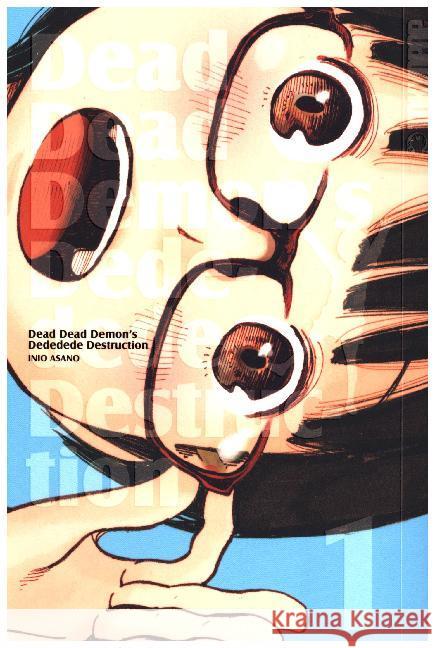 Dead Dead Demon's Dededede Destruction. Bd.1 Asano, Inio 9783842024199 Tokyopop