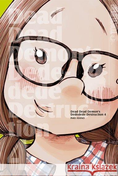 Dead Dead Demon's Dededede Destruction. Bd.4 Asano, Inio 9783842029118 Tokyopop