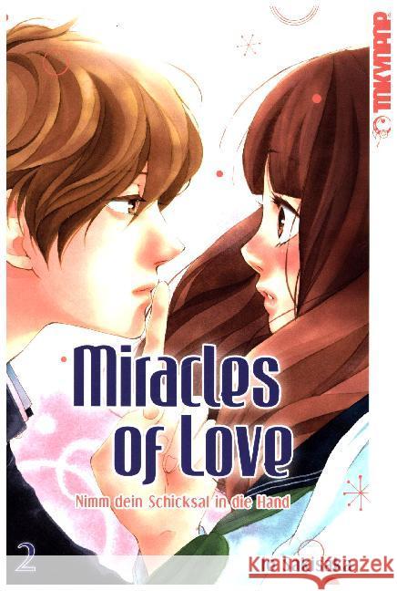 Miracles of Love - Nimm dein Schicksal in die Hand. Bd.2 Sakisaka, Io 9783842030558 Tokyopop