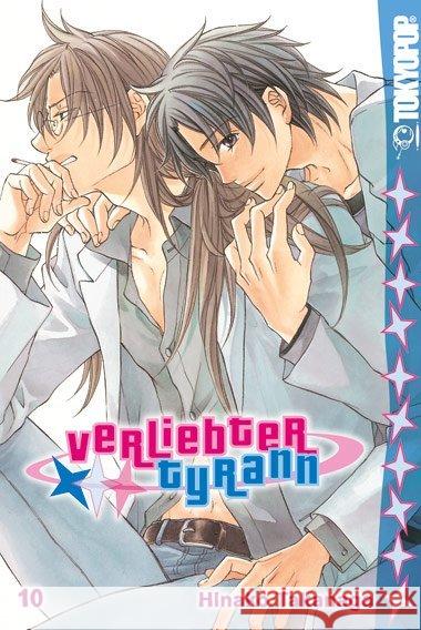 Verliebter Tyrann. Bd.10 Takanaga, Hinako 9783842033689