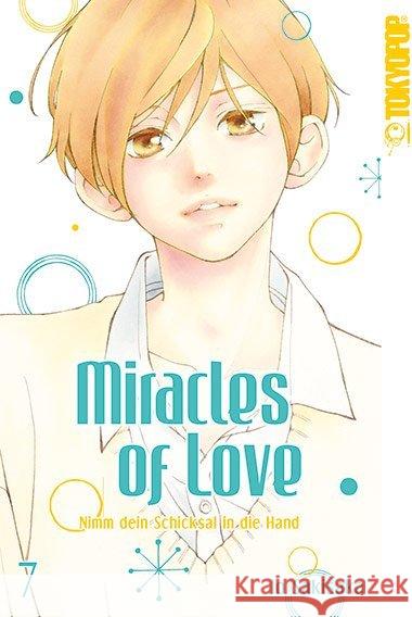 Miracles of Love - Nimm dein Schicksal in die Hand. Bd.7 Sakisaka, Io 9783842045927 Tokyopop