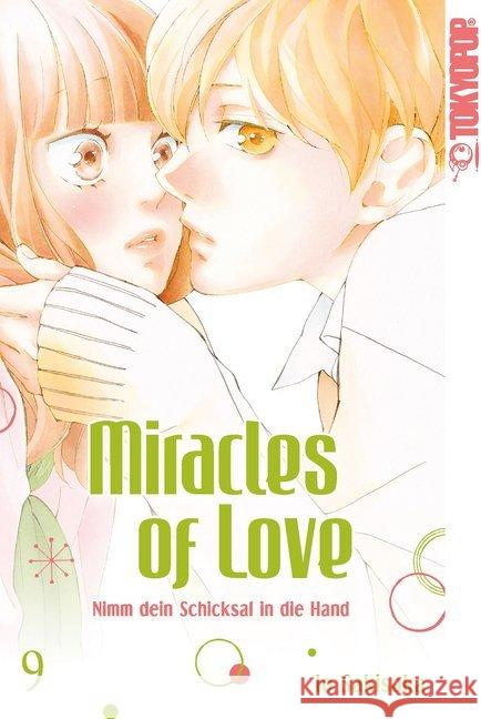 Miracles of Love - Nimm dein Schicksal in die Hand. Bd.9 Sakisaka, Io 9783842052352 Tokyopop