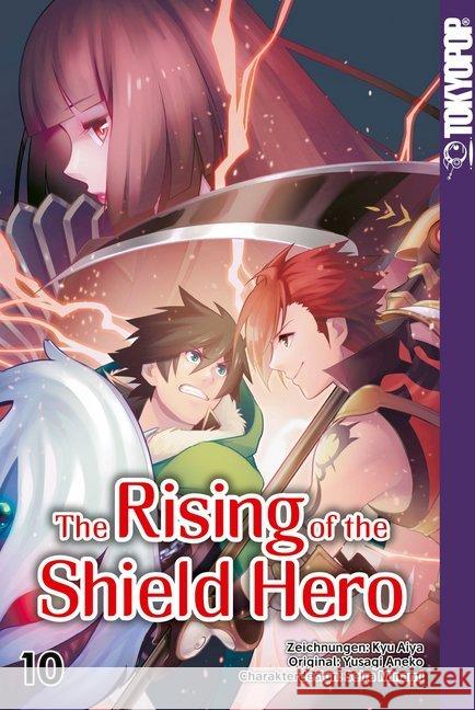 The Rising of the Shield Hero. Bd.10 Aneko, Yusagi; Kyu, Aiya; Minami, Seira 9783842055865 Tokyopop