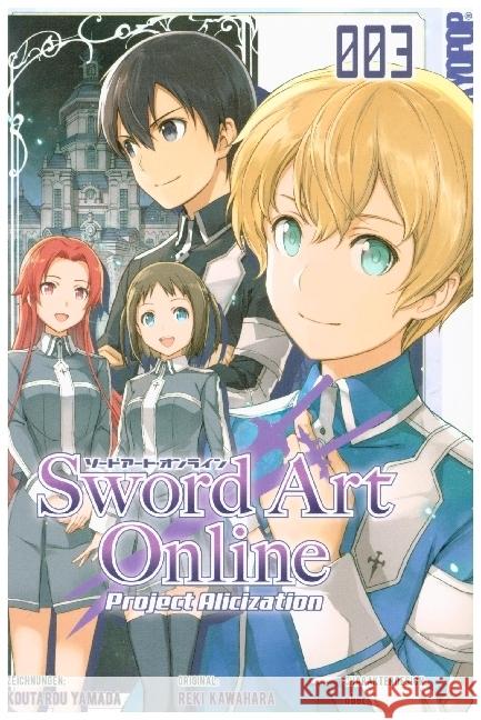 Sword Art Online - Project Alicization 03 Kawahara, Reki; Yamada, Koutarou 9783842060913