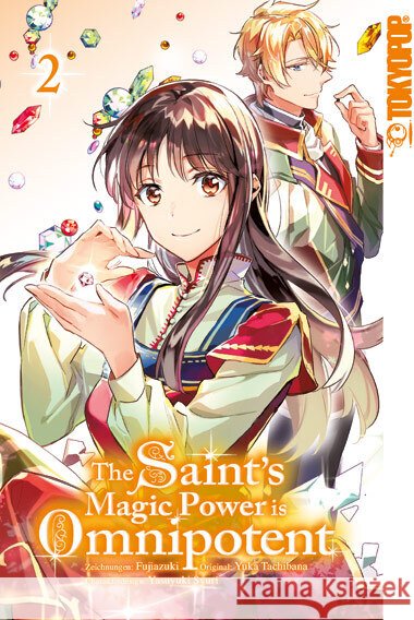 The Saint's Magic Power is Omnipotent 02 Fujiazuki, Tachibana, Yuka 9783842071049