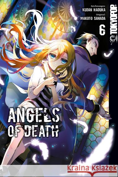 Angels of Death 06 Naduka, Kudan, Sanada, Makoto 9783842079649