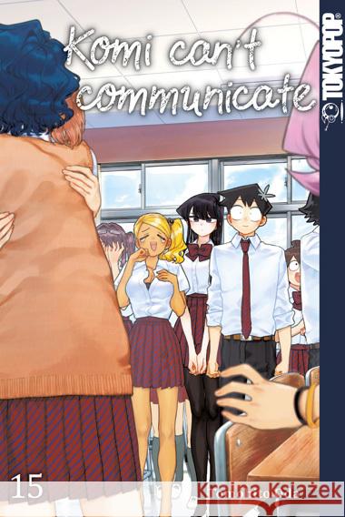 Komi can't communicate 15 Oda, Tomohito 9783842081116 Tokyopop