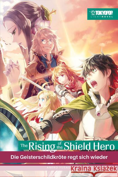 The Rising of the Shield Hero Light Novel 07 Aneko, Yusagi 9783842082915 Tokyopop