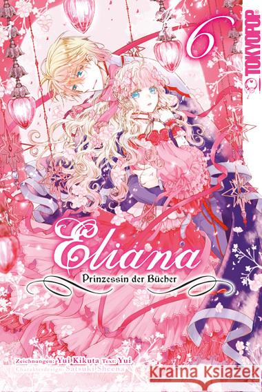 Eliana - Prinzessin der Bücher 06 Kikuta, Yui, Yui, Shiina, Satsuki 9783842084568 Tokyopop