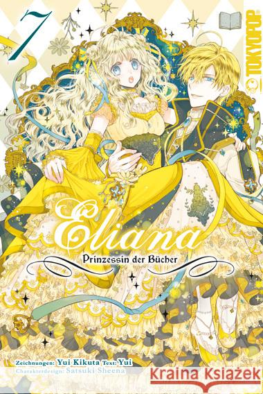 Eliana - Prinzessin der Bücher 07 Kikuta, Yui, Yui, Shiina, Satsuki 9783842089860 Tokyopop