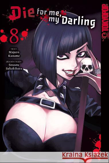 Die for me, my Darling 08 Kaname, Majuro, Sakakibara, Sousou 9783842090729 Tokyopop