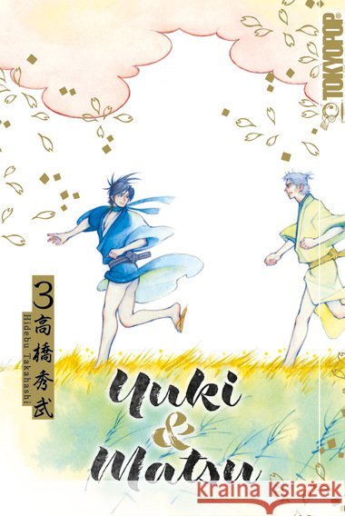 Yuki & Matsu 03 Takahashi, Hidebu 9783842091146